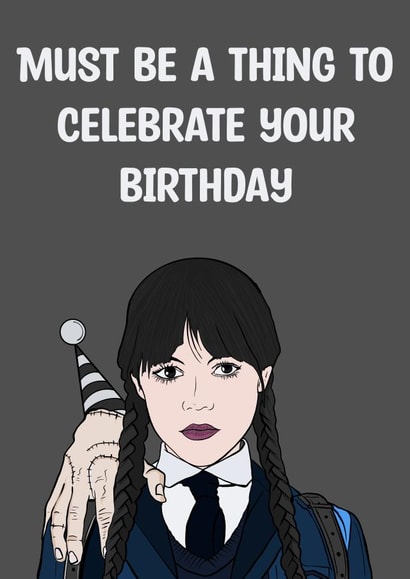 Wednesday from the Addams family birthday card created by Doublea