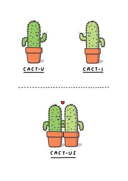 Cact-u. Cacti. Cactus - Funny Cute Valentine's Card created by mungo and shoddy