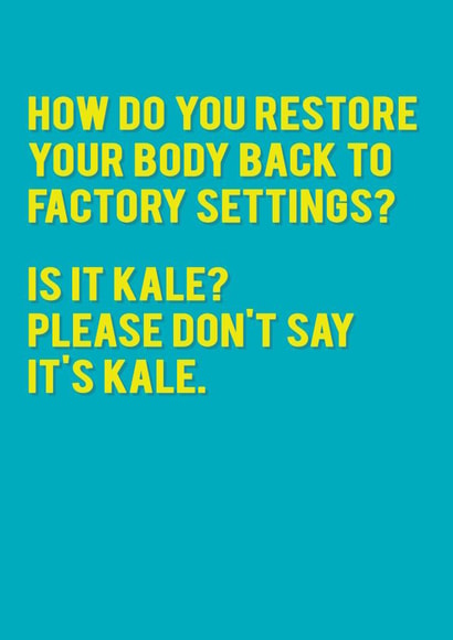 Colourful Humour Card - Restore Your Body - Kale created by Redback Cards