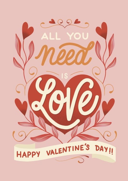 Classic Lovely Valentine’s Day Card for Significant Other - All You Need Is Love created by Daksha Giri