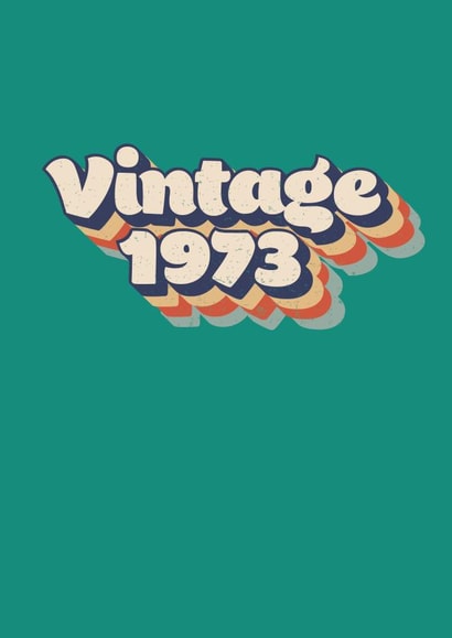Classic Birthday Card - Vintage 1973 - Retro Birth Year created by Dottie Mottie