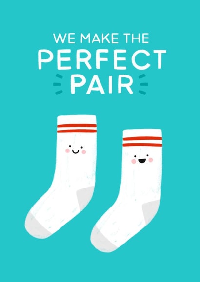 Cute Card For Your Significant Other - We Make the Perfect Pair created by ItsJessica