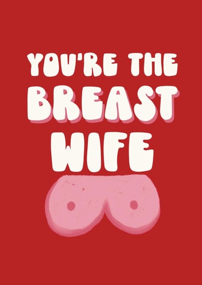 Breast Wife Valentine Card created by Giddy Kipper
