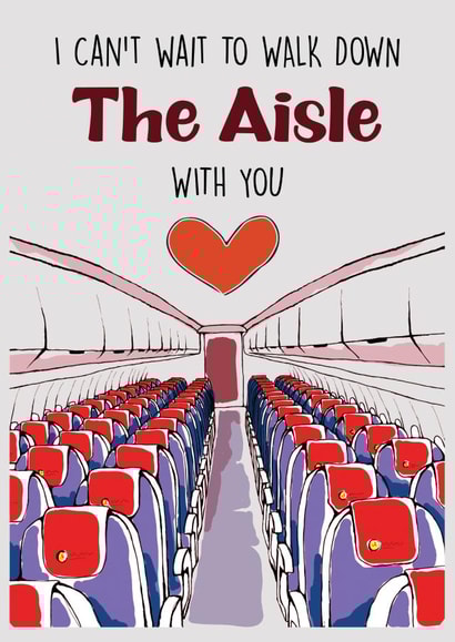 The Aisle Romantic Valentines Wedding Card - Travel love airplane romantic card created by Cheeky Chappy
