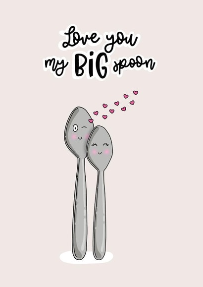 Cute Anniversary or Valentine's Day Card - Significant Other – Big Spoon created by Deadpixel