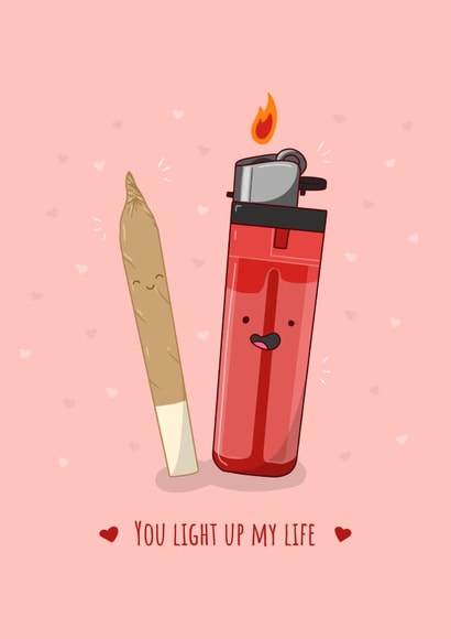 Cute Anniversary/Valentine's Day/ Birthday Card - Weed - Light up my Life created by Squiggle Scribble
