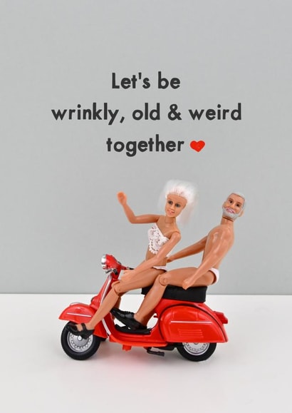 Cheeky Engagement Card / Anniversary Card / Valentines Day Card - Motorcycle - Let's Be Wrinkly, Old & Weird Together created by Bold & Bright Cards