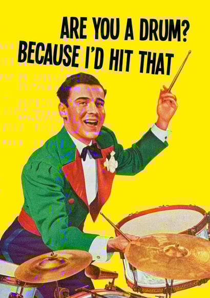I'd Hit That Valentines Drummer card created by kissmekwik