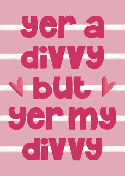 Funny Scouse Valentine Card - Liverpool Divvy Anniversary Card created by Presents Felt