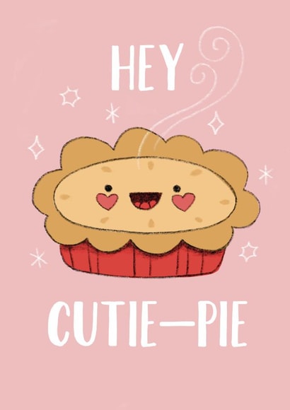 Cutie Pie Love Valentine’s Love or Friendship Card created by Anne Berry