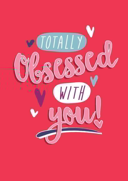 Cute Valentine's card - Totally Obsessed with You created by Quitting Hollywood