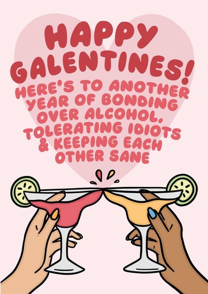 Happy Galentines Day Card For Friend - Bonding Over Alcohol & Tolerating Idiots created by Studio Doodles