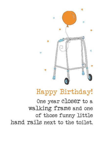 Cheeky Birthday Card - Old Age - Walking Frame created by Dandelion Stationery