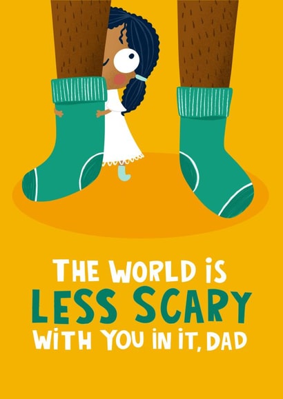 The World is Less Scary with you Dad Cute Father's Day Card created by Lucy Maggie Designs