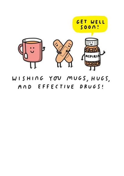 Wishing You Mugs, Hugs and Effective Drugs! Funny Get Well Soon Card created by mungo and shoddy