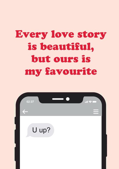 Funny Valentine's Day Card - Booty Call Love Story - U Up? created by Cool, Calm + Creative