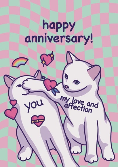 Funny Cat Meme - Happy Anniversary! - For Girlfriend, Boyfriend, Wife, Husband created by Mona Mauve