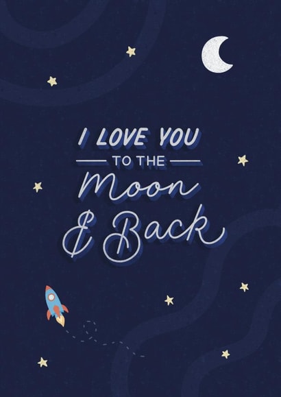 I Love You to the Moon and Back - For Birthday, Valentines, Anniversary Card created by Happy Quote