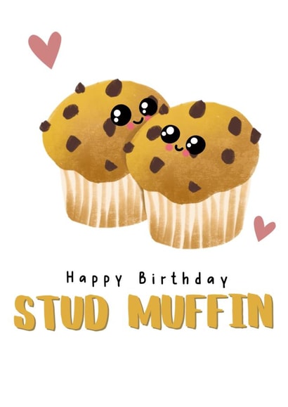 Funny and Cute Stud Muffin Birthday Card for Significant Other created by Sassy Scribbles UK
