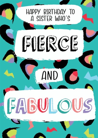 Fierce And Fabulous Sister - Happy Birthday created by @Laura Lonsdale Designs