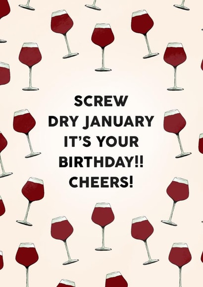 Screw Dry January It’s Your Birthday!! created by Paper Wishes Co