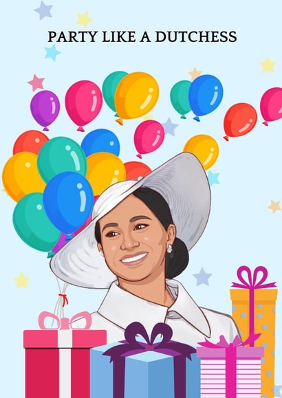 Celebrity Birthday Card - Meghan Markle - Party like a Dutchess created by Ellie & Co