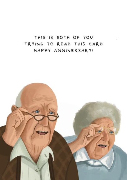 Funny Anniversary Card - Old People - Trying to Read this Card created by AbiGoLucky