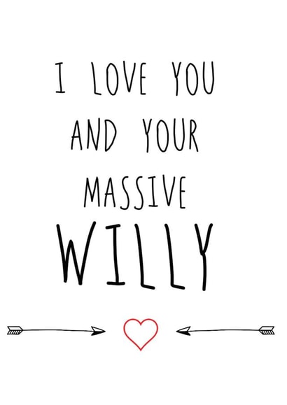 Funny Rude Massive Willy Valentines Card For Him created by Hey Lyla Designs
