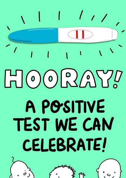 Funny Pregnancy Card - Positive Test - Celebrate - Hooray created by Rosie Johnson Illustrates