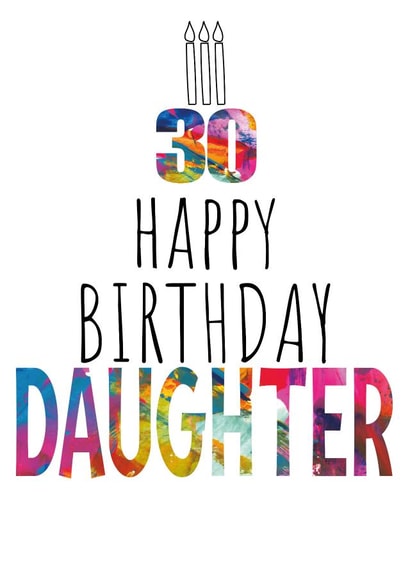 Gorge 30th Birthday Card For Daughter - Birthday Cake & Candles - Colourful Art created by size3art