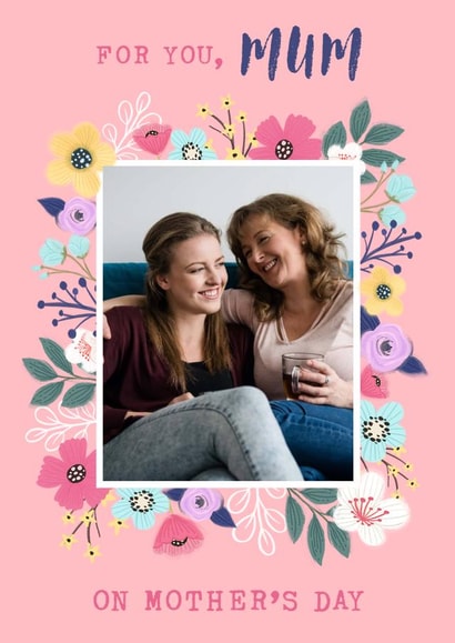 Mum Pretty Mothers Day Personalised Photo Card 19727 created by Dalia Clark Design