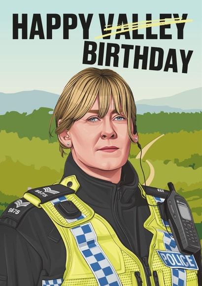 Celebrity Birthday Card - Happy Valley created by Rude and Crude UK
