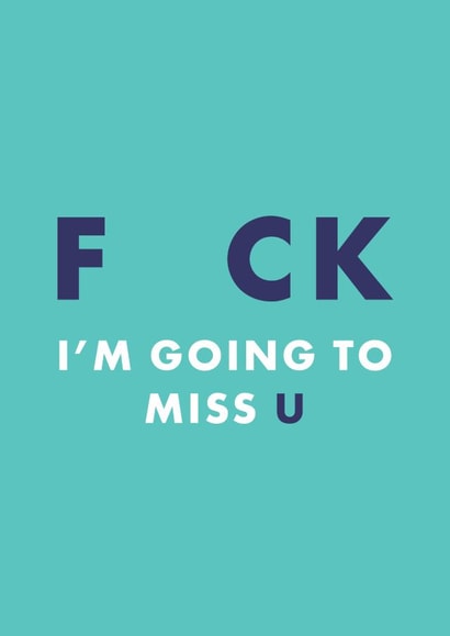 Cheeky Leaving Card - Rude - Going to Miss U created by Chloé Lawson