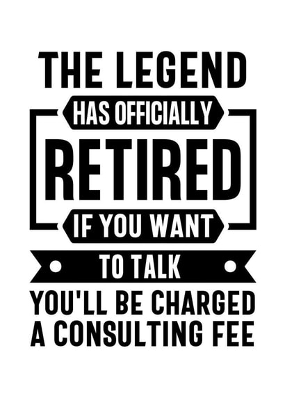 retirement funny saying created by TIMLSET
