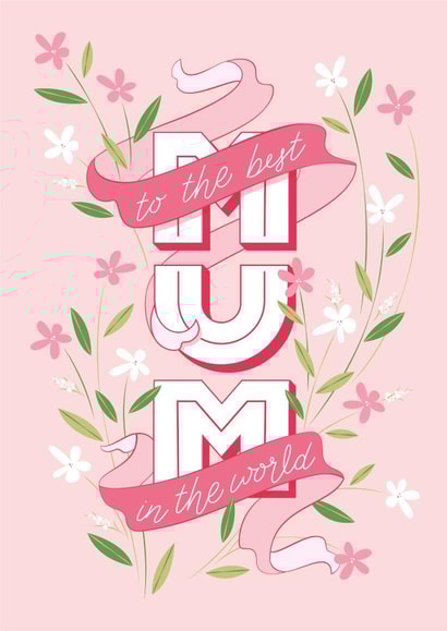 Sweet Mother's Day Card - Best Mum in the World - Flowers and Ribbons created by letterfix