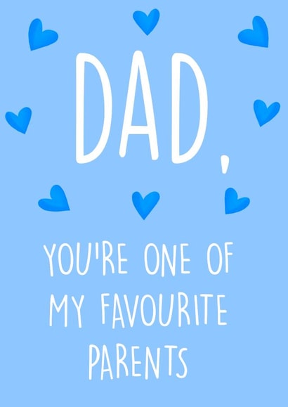 Funny father's day card - Dad, you're one of my favourite parents created by Poppy & Mabel