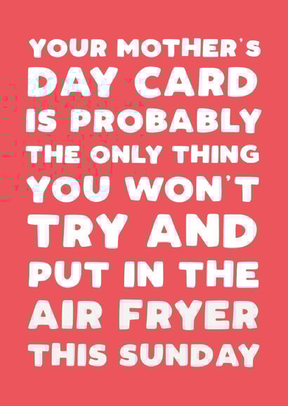 Funny Mother's Day Card - Air Fryer created by Pickled Prints