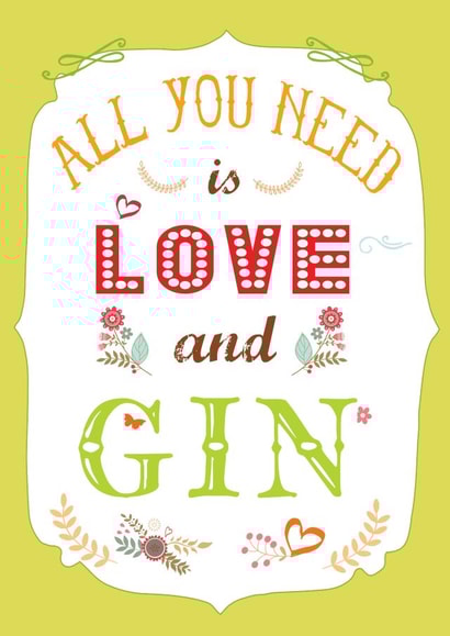 All you Need is Love and Gin greetings card for all occasion for gin lovers created by Booby's Studio