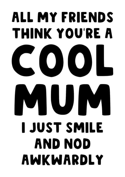 Cool Mum - Awesome Mum - Funny Card for Mum - Mother's Day - Birthday - For Mama created by The Blunt Badger