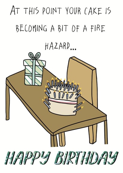 Funny Birthday Card for Oldie - Cake Candles - Fire Hazard created by Zoë Nash