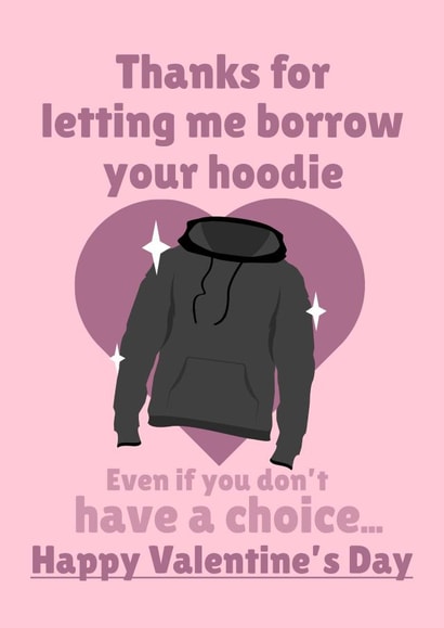 Cheeky Valentine's Day Card - For Boyfriend - Borrow Your Hoodie created by PopDogShop