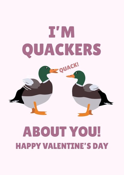 Punny Valentine's Day Card - I'm Quackers About You! created by PopDogShop