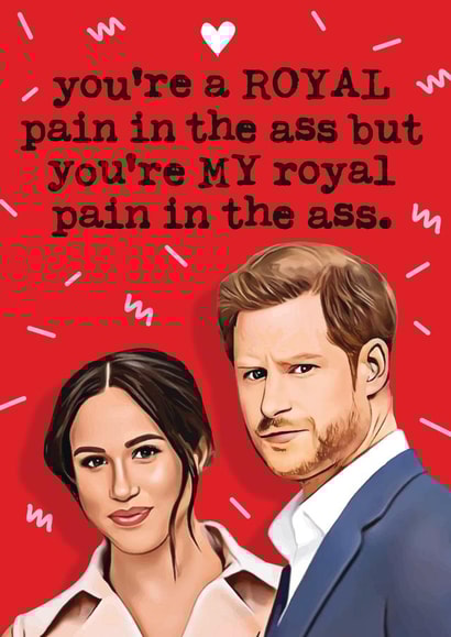 Harry & Meghan Funny Valentine's Day Card - Royal Pain created by Mrs Best Paper Co.