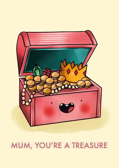 Cute Mother's Day Card - You're A Treasure created by Emelia Brooks