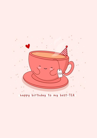 Cute birthday card for best friend - happy birthday to my best-tea - Kawaii created by Rosalie Perl