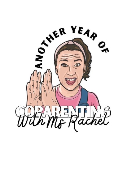 Funny Mother's Day Card - Ms Rachel - Coparenting created by Sarah Potter