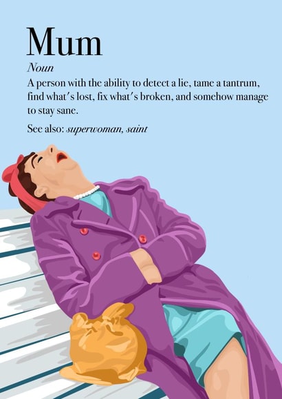 Mum definition - Mother’s Day / Birthday card created by Art by rowley