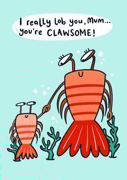 Cute Mother's Day Card - Lobster Pun - Clawsome created by Lucy Maggie Designs