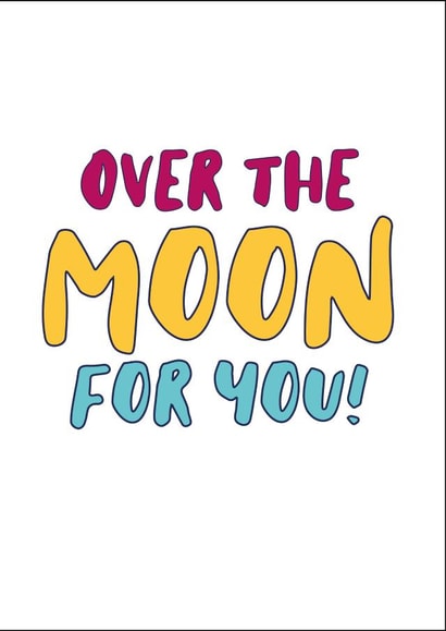 Over the Moon for You! Celebration Card, Graduation Card, New Job Card created by Kim Villaweaver