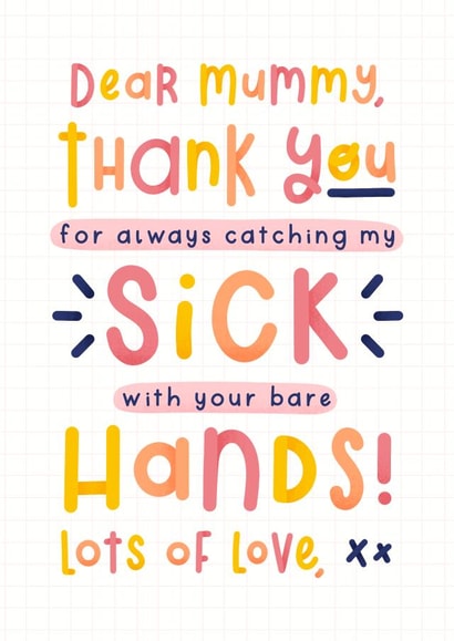 Funny Mother's day card from the baby - Thank you for catching my sick created by Joanne Hawker
